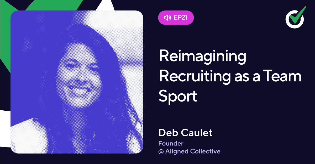 Episode 21 - Reimagining Recruiting as a Team Sport