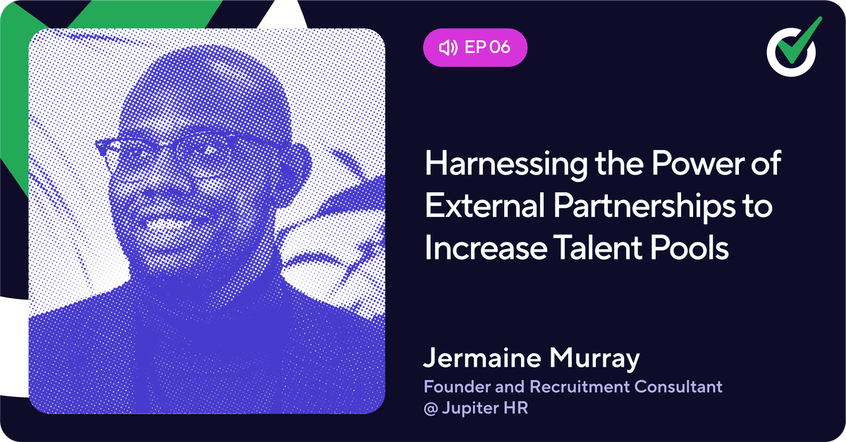 Episode 6 - Harnessing the Power of External Partnerships to Increase Talent Pools