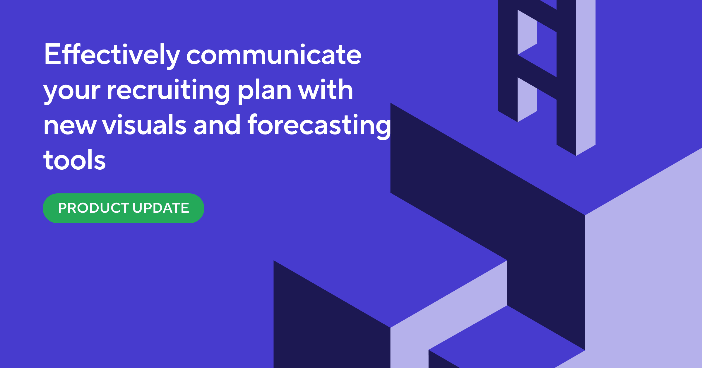 Major Improvement: Recruiting Planner Visualizations and Forecasting